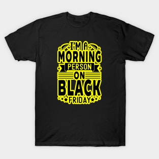 black friday, yellow and black friday T-Shirt